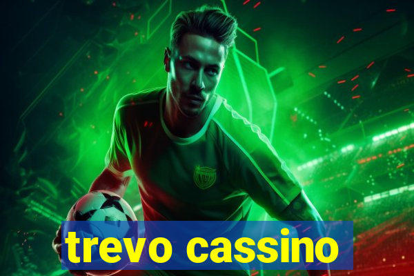 trevo cassino